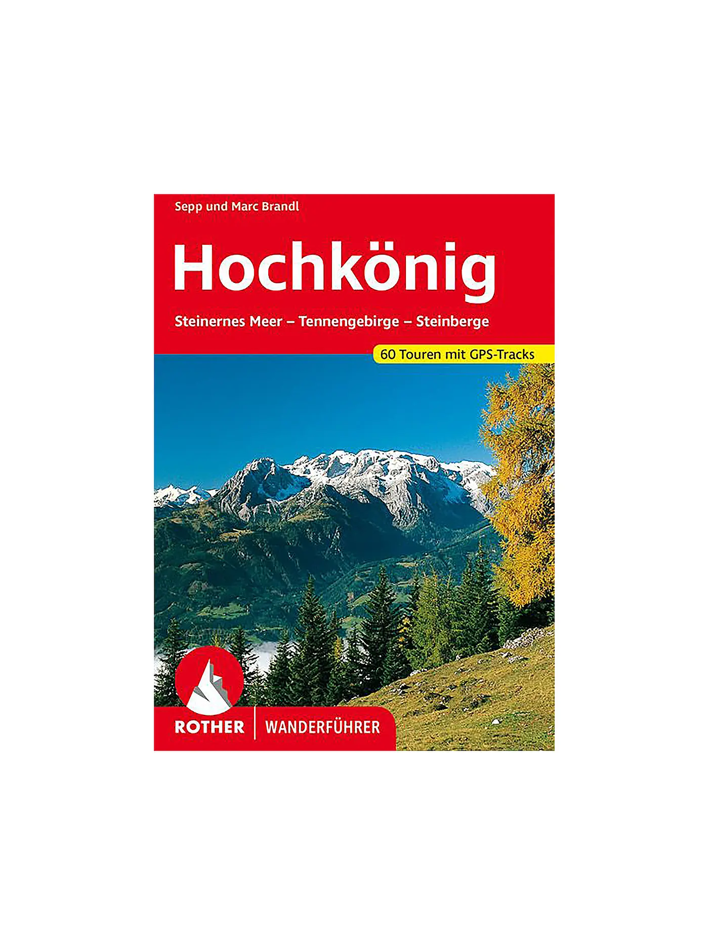 ROTHER | Wanderführer Hochkönig | 